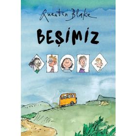 Beşimiz - Quentin Blake