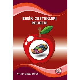 Besin Destekleri Rehberi - Prof. Dr. Gülgün Ersoy