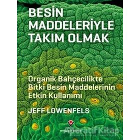 Besin Maddeleriyle Takım Olmak - Jeff Lowenfels