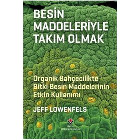 Besin Maddeleriyle Takım Olmak - Jeff Lowenfels