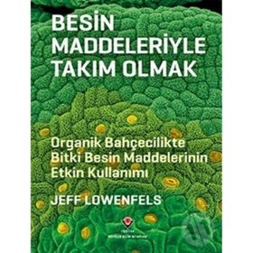 Besin Maddeleriyle Takım Olmak - Jeff Lowenfels