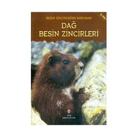 Besin Zincirlerini Korumak - Dağ Besin Zincirleri - Rachel Lynette