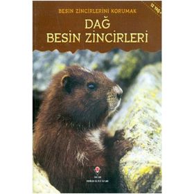 Besin Zincirlerini Korumak - Dağ Besin Zincirleri - Rachel Lynette