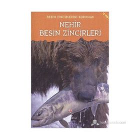 Besin Zincirlerini Korumak - Nehir Besin Zincirleri - Rachel Lynette