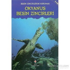 Besin Zincirlerini Korumak Okyanus Besin Zincirleri - Heidi Moore