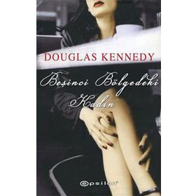BEŞİNCİ BÖLGEDEKİ KADIN - DOUGLAS KENNEDY