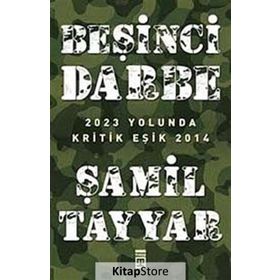 BEŞINCI DARBE - ŞAMIL TAYYAR