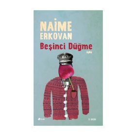 Beşinci Düğme - Naime Erkovan