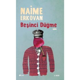Beşinci Düğme - Naime Erkovan