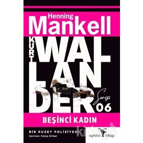 BEŞİNCİ KADIN - HENNING MANKELL