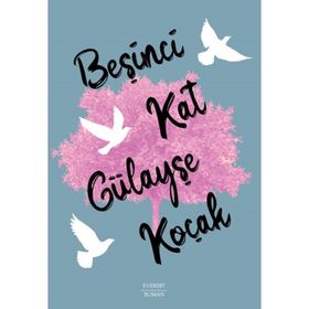 Beşinci Kat Gülayşe Koçak