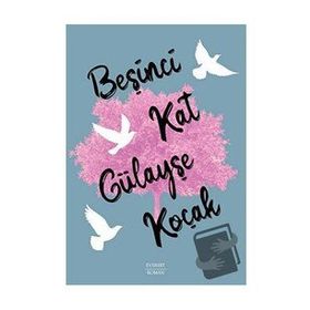 Beşinci Kat Gülayşe Koçak