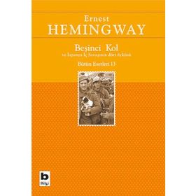 Beşinci Kol ve İspanya İç Savaşının Dört Öyküsü - Ernest Hemingway