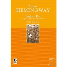 Beşinci Kol ve İspanya İç Savaşının Dört Öyküsü - Ernest Hemingway