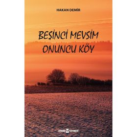 Beşinci Mevsim Onuncu Köy - Hakan Demir