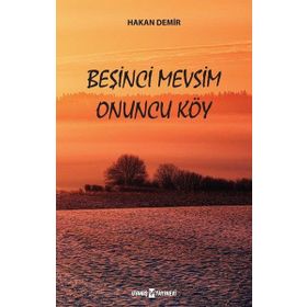 Beşinci Mevsim Onuncu Köy - Hakan Demir