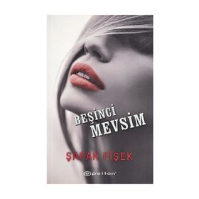 Beşinci Mevsim - Şafak Fişek