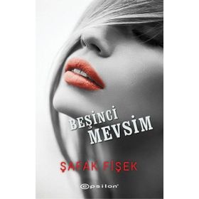 Beşinci Mevsim - Şafak Fişek