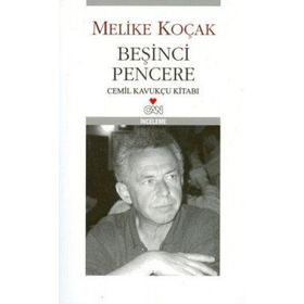Beşinci Pencere Cemil Kavukçu Kitabı - Melike Koçak