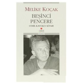 Beşinci Pencere Cemil Kavukçu Kitabı - Melike Koçak