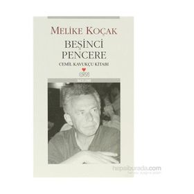 Beşinci Pencere Cemil Kavukçu Kitabı - Melike Koçak