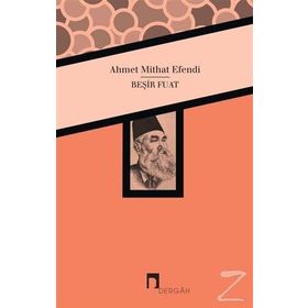 Beşir Fuat - ahmed mithad efendi