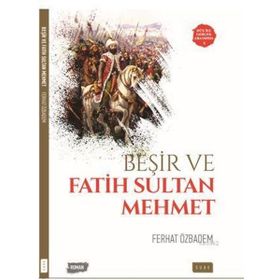 Beşir ve Fatih Sultan Mehmet - Ferhat Özbadem