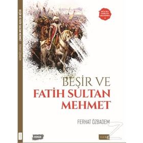 Beşir ve Fatih Sultan Mehmet - Ferhat Özbadem