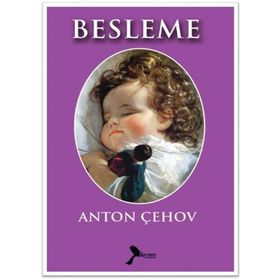 BESLEME - ANTON PAVLOVİÇ ÇEHOV