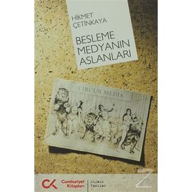 BESLEME MEDYANIN ASLANLARI - HIKMET ÇETİNKAYA