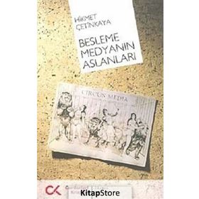 BESLEME MEDYANIN ASLANLARI - HIKMET ÇETİNKAYA