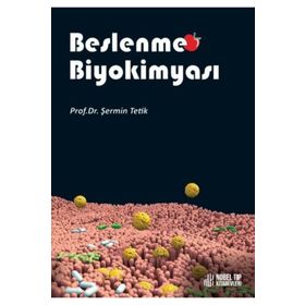 Beslenme Biyokimyası - Nobel Tıp Kitabevi