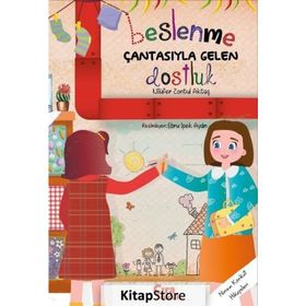 Beslenme Çantasıyla Gelen Dostluk - Nilüfer Zontul Aktaş