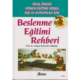 Beslenme Eğitimi Rehberi - Türkan Kutluay Merdol