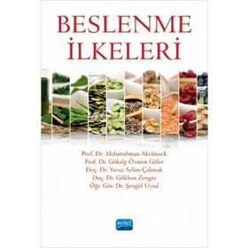 BESLENME İLKELERİ - MUSTAFA TAYAR;NIMET HAŞIL KORKMAZ