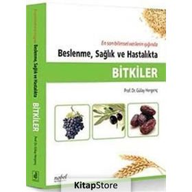 Beslenme, Sağlık ve Hastalıkta Bitkiler - Gülay Hergenç