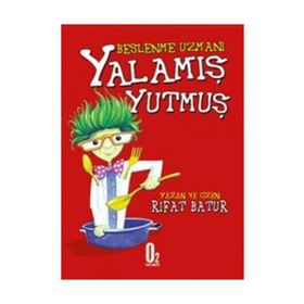 Beslenme Uzmanı - Yalamış Yutmuş - Rıfat Batur