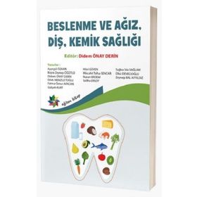 Beslenme ve Ağız Diş Kemik Sağlığı - Kolektif