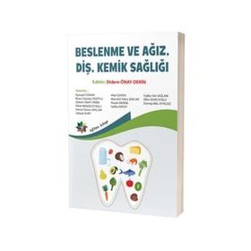 Beslenme ve Ağız Diş Kemik Sağlığı - Kolektif