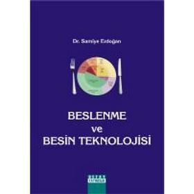 BESLENME VE BESIN TEKNOLOJISI - SAMIYE ERDOĞAN