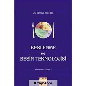 BESLENME VE BESIN TEKNOLOJISI - SAMIYE ERDOĞAN