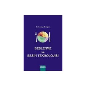 BESLENME VE BESIN TEKNOLOJISI - SAMIYE ERDOĞAN