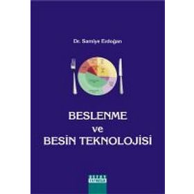 BESLENME VE BESIN TEKNOLOJISI - SAMIYE ERDOĞAN