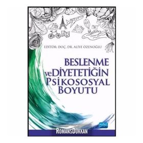 Beslenme Ve Diyetetiğin Psikososyal Boyutu - Aliye Özenoğlu