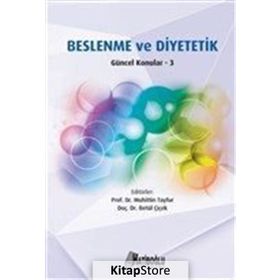 Beslenme ve Diyetetik Güncel Konular 1 - Nurcan Yabancı Ayhan Muhittin Tayfur
