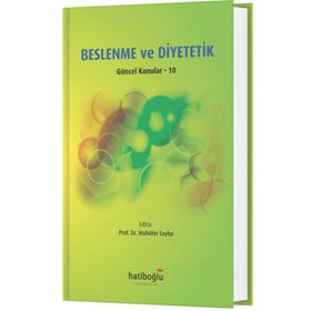 Beslenme ve Diyetetik Güncel Konular 10 - Muhittin Tayfur