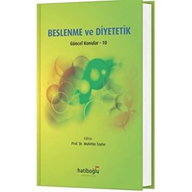 Beslenme ve Diyetetik Güncel Konular 10 - Muhittin Tayfur