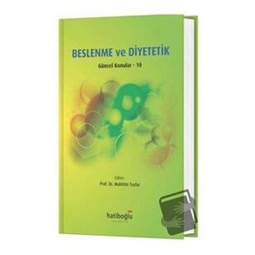Beslenme ve Diyetetik Güncel Konular 10 - Muhittin Tayfur
