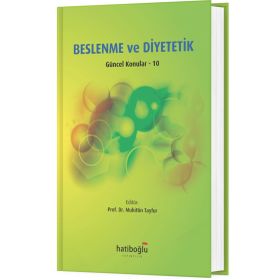 Beslenme ve Diyetetik Güncel Konular 10 - Muhittin Tayfur