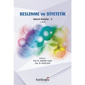 Beslenme ve Diyetetik Güncel Konular - 3 - Muhittin Tayfur Betül Çiçek